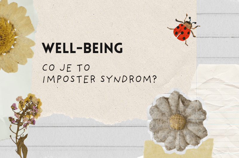 Imposter syndrom a jak se ho&nbsp;zbavit