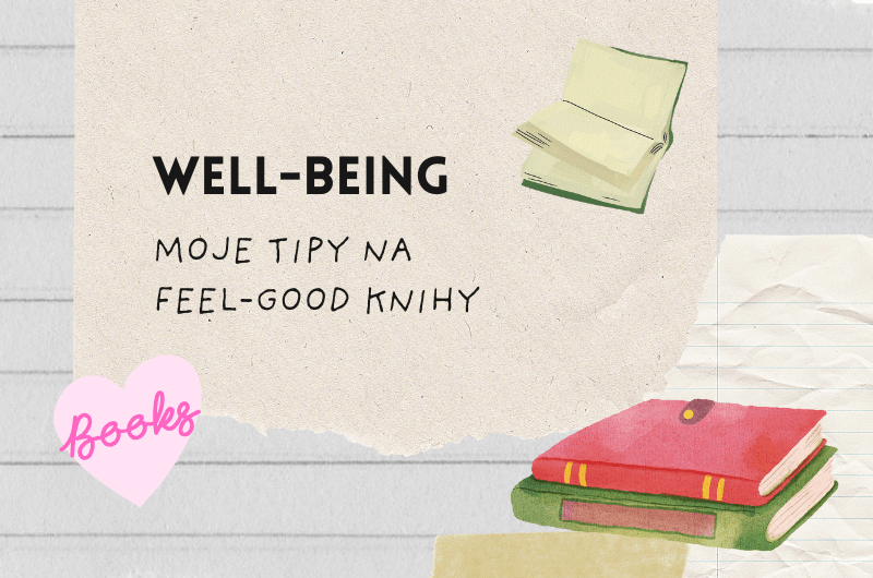 Feel-good knihy aneb moje oblíbené YA&nbsp;čtivo